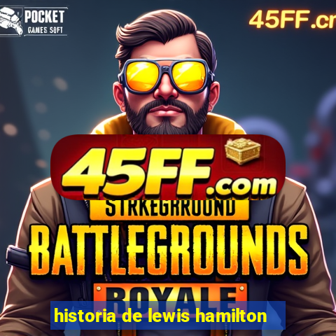 historia de lewis hamilton
